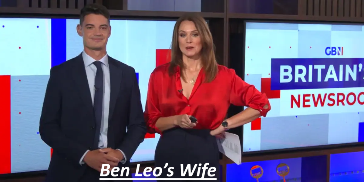 Ben Leo Wife: A Closer Look at the Private Life of the Renowned Financial Journalist Ben Leo Wife