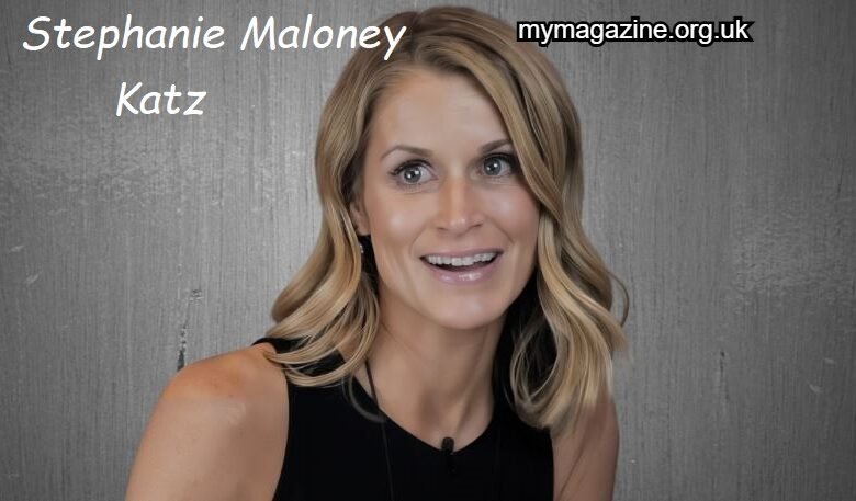 Stephanie Maloney Katz: A Closer Look at Professional Identity, Influence, and Personal Branding Stephanie Maloney Katz