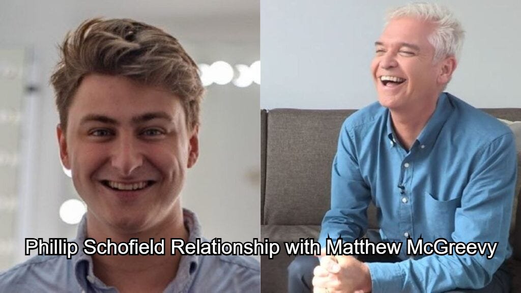 Phillip Schofield Relationship with Matthew McGreevy